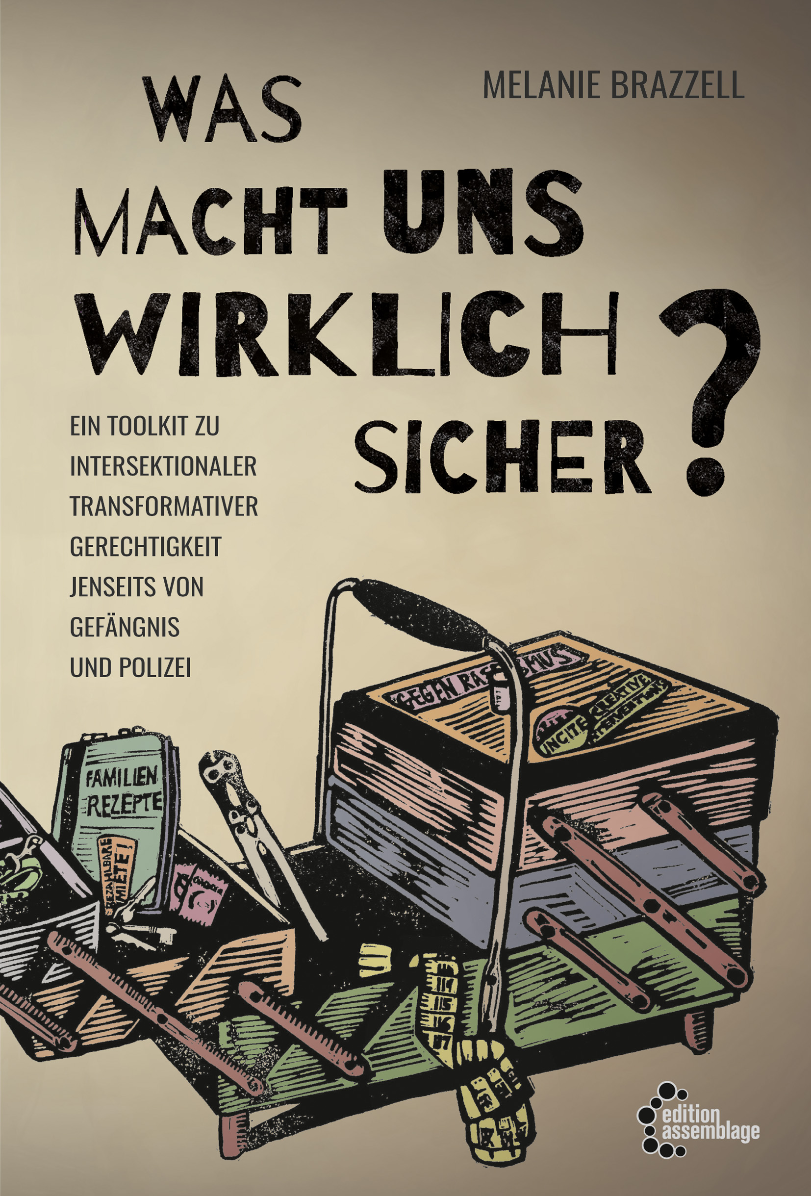 Was macht uns wirklich sicher? – edition assemblage