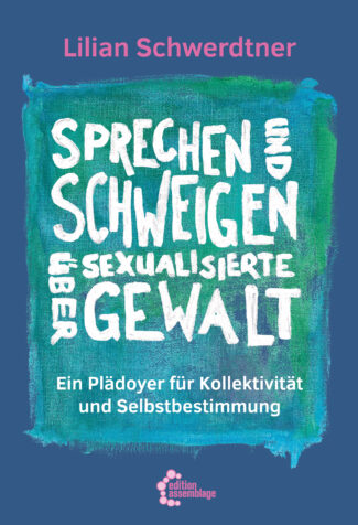Cover von "Sprechen und Schweigen über sexualisierte Gewalt", hellgrüne Wasserfarben auf dunkelblauem Grund, darauf der Titel in weißer Schrift.