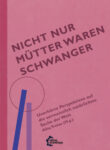 Cover von "Nicht nur Mütter waren schwanger"