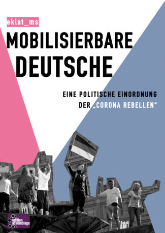 Cover von "mobilisierbare Deutsche", schwarz-weiß-Foto einer Gruppe Demonstrierender vor pink, weiß, hellblauem Hintergrund